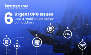 Read more about the article Six urgent CPG issues that a mobile application can address